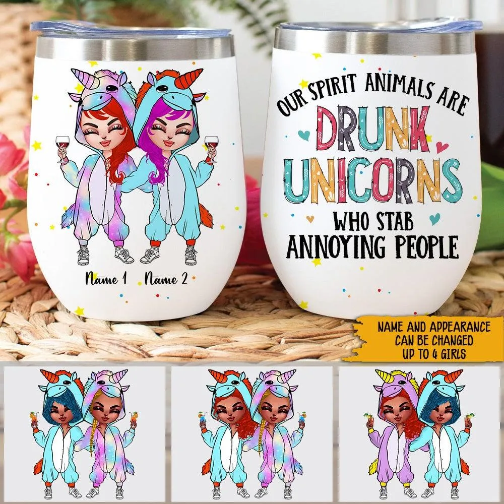 Bestie Custom Wine Tumbler Our Spirit Animals Are Drunk Unicorns Stab Annoying People Personalized Best Friend Gift