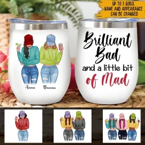 Bestie Matching Wine Tumbler Born Brilliant Born Bad And A Little Bit Of Mad Personalized Gift For Best Friends