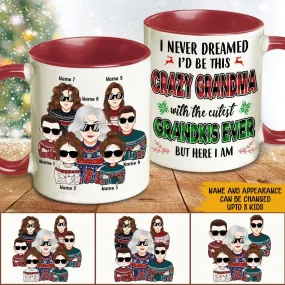 Grandma Custom Mug Never Dreamed Crazy Grandma With The Cutest Grandkids Ever Personalized Gift