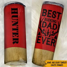 Hunting Custom Shotgun Shell Tumbler For Dad Best Buckin Dad Ever